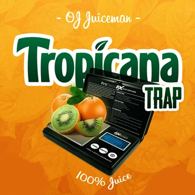 Tropicana Trap 專輯 OJ Da Juiceman