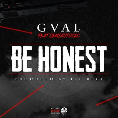 Be Honest (feat. Semiautocec) 專輯 G-Val