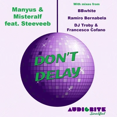 Dont Delay 專輯 Manyus/DJ Troby