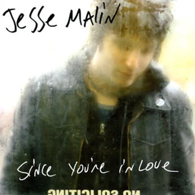 Since You&#x27;re In Love 专辑 Jesse Malin