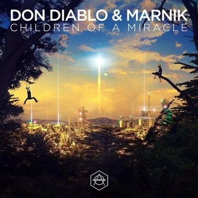 Children Of A Miracle 專輯 Don Diablo