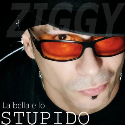 La bella e lo stupido 專輯 Maz/Ziggy/Bilal Saeed