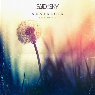 Nostalgia 專輯 Lexi Norton/Said The Sky/MAX/Echos/Kwesi