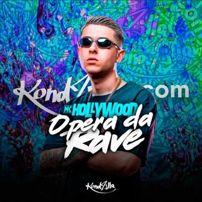 Ópera da Rave 專輯 MC Hollywood/MC Jottapê/DJ RD/MC M10/MC Kekel