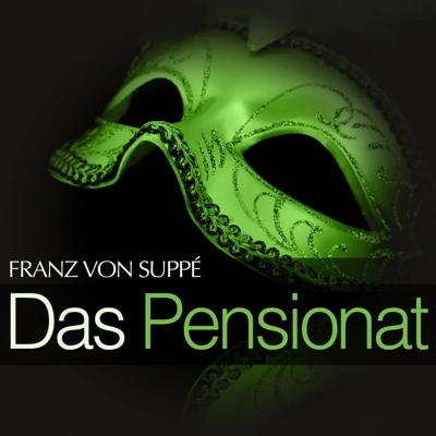 Suppé: Das Pensionat 專輯 Alice Groß-Jiresch/Großes Wiener Rundfunkorchester/Max Schönherr/Toni Niessner