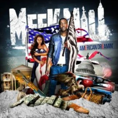 Meek Mill American Dreamin