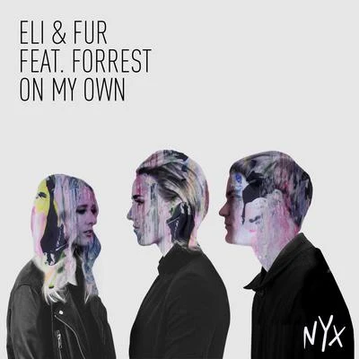 Eli & Fur On My Own