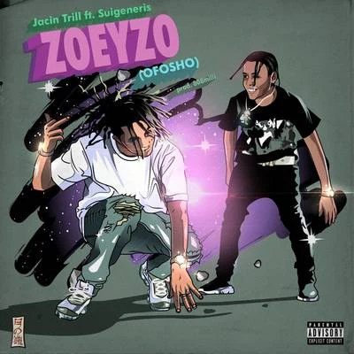 Zoeyzo (Ofosho) 專輯 Jacin Trill/Trobeats