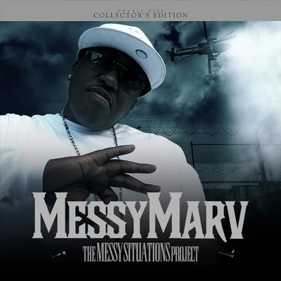 Messy Situationz 专辑 Messy Marv