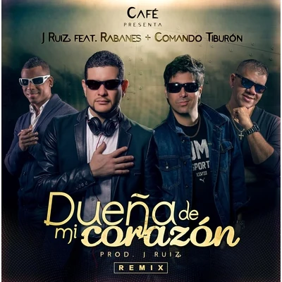 Dueña de Mi Corazón (Remix) [feat. Rabanes & Comando Tiburón] 專輯 Robinho/Rabanes