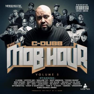 The Mob Hour Vol. 5 專輯 C-Dubb/Mozzy/Novelty Rapps/DJ THMC/First Degree the D.E.