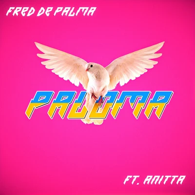 Paloma (feat. Anitta) 專輯 Fred De Palma