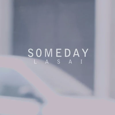 Someday 專輯 Lasai