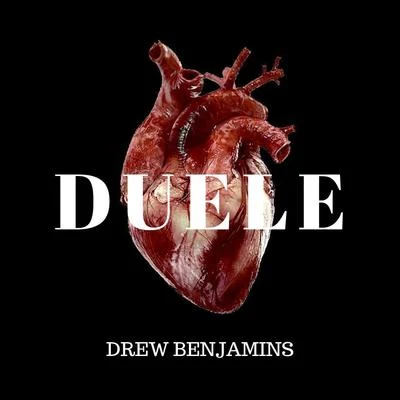 Duele 專輯 Drew Benjamin$