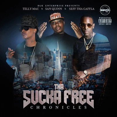 Telly Mac Tha Sucka Free Chronicles