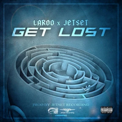 LarooLaz Tha BoyIamsu! Get Lost