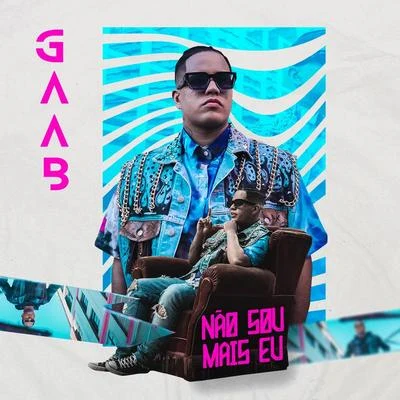 Não Sou Mais Eu 專輯 Gaab