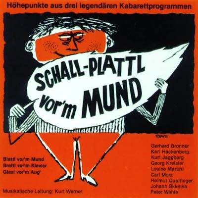 Schall - Plattl vor´m Mund 專輯 Eva Kerbler/Christiane Hörbiger/Elfriede Ott/Robert Lindner/Helmut Qualtinger