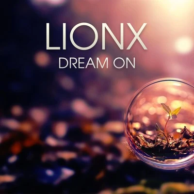 Dream on 專輯 LionX