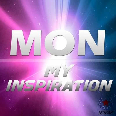 My Inspiration 專輯 Nexus Dj/MON