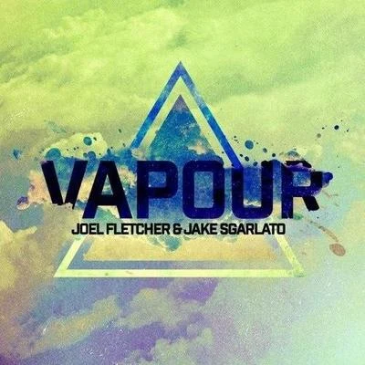 Vapour (Original Mix) 專輯 Joel Fletcher