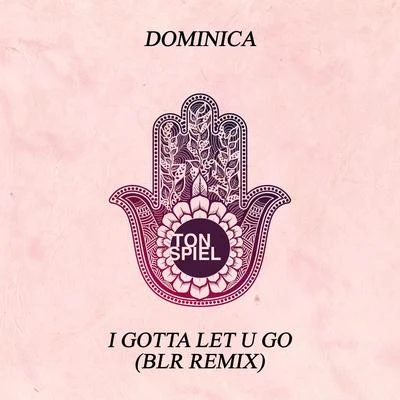 I Gotta Let U Go (BLR Remix) 專輯 Sandra Schwarznaupt/John Nilsen/Claire Martin/Ivan Rebroff/Dominica