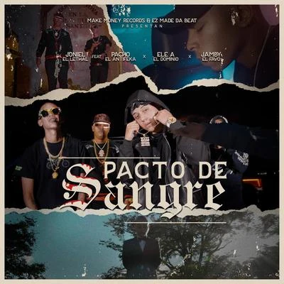 Pacto de Sangre 專輯 EZ El Ezeta/Ñengo Flow/Gammy