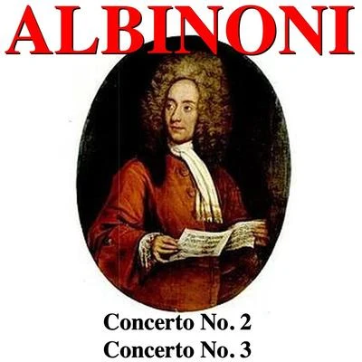 Tomaso AlbinoniMayfair Philharmonic Orchestra Albinoni: Concerto No. 2, Concerto No. 3