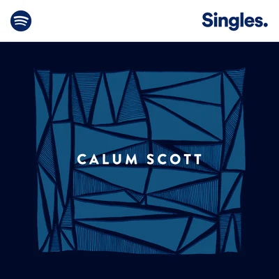 Spotify Singles 專輯 Calum Scott