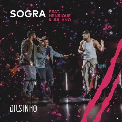 Sogra (Ao Vivo) 專輯 Fernando & Sorocaba/Henrique & Juliano