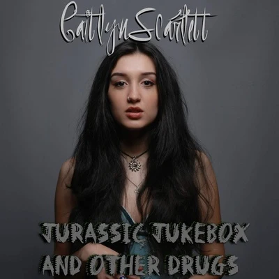 Jurassic Jukebox and Other Drugs 專輯 Segal/Caitlyn Scarlett