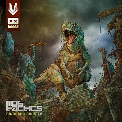 Dinosaur Rock EP 專輯 Mob Tactics