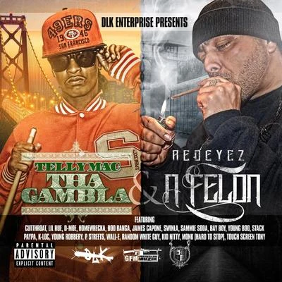 DLK Enterprise Presents: Tha Gambla & A Felon 專輯 Telly Mac/Offset