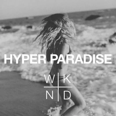 Hyper Paradise 專輯 SAINT WKND