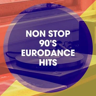 Non Stop 90s Eurodance Hits 專輯 Eurodance Addiction