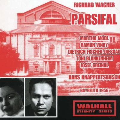 WAGNER, R.: Parsifal [Opera] (Mödl, Vinay, Fischer-Dieskau, Bayreuth Festival Chorus and Orchestra, Knappertsbusch) (1956) 專輯 Hans Knappertsbusch