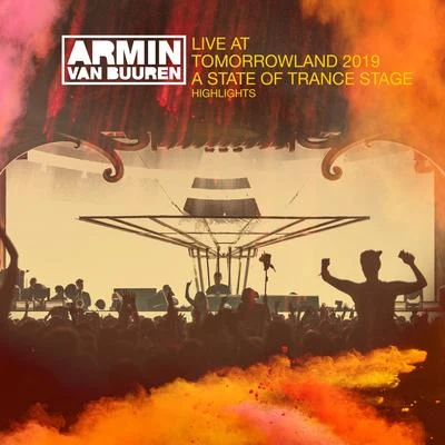 Live at Tomorrowland 2019 (Highlights) [A State Of Trance Stage] 專輯 Armin van Buuren