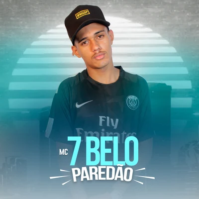 Paredão 专辑 Mc 7 Belo