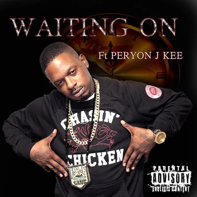 Waiting On 专辑 8tm/Peryon J Kee