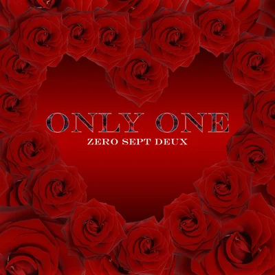 Only One 专辑 Varobeats/ZeroSeptDeux