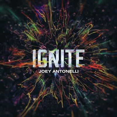 Ignite 专辑 DANAM/Joey Antonelli