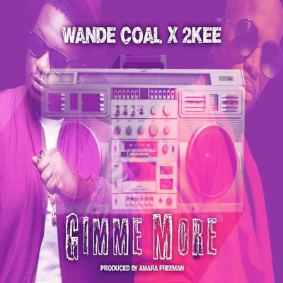 Gimme More (feat. Wande Coal) 專輯 Wande Coal