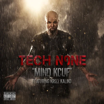 Tech N9ne Mind Kcuf - Single