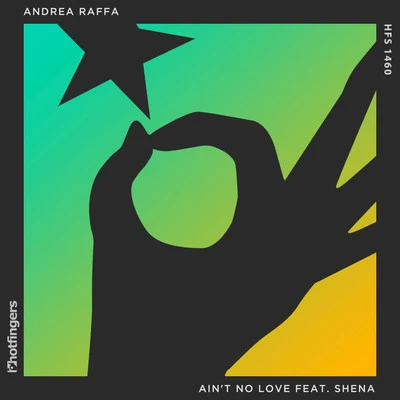 Ain&#x27;t No Love 专辑 Lauren Rose/Andrea Raffa