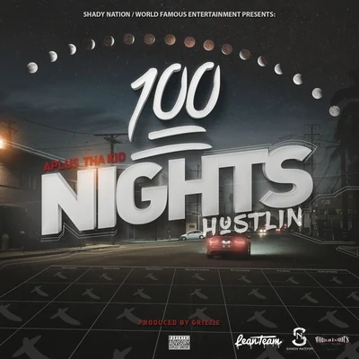 100 Nights Hustlin 专辑 Aplus Tha Kid/Planet Asia