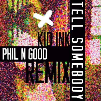 Tell Somebody (Phil N Good Remix) 專輯 Allan Ramirez/Phil N Good