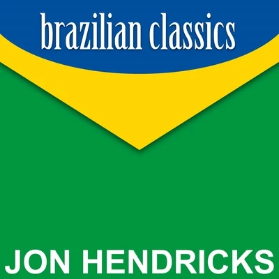 Brazilian Classics 專輯 Dave Lambert/Jon Hendricks/Joe Williams/Anni Ross