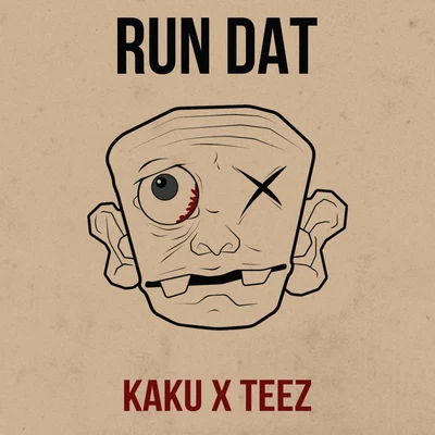 Run Dat 專輯 Teez/DJ Teez/4B