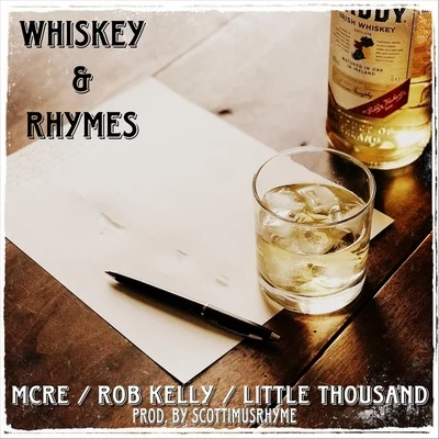 Whiskey & Rhymes (feat. Rob Kelly & Little Thousand) 專輯 Joe Peoples/Mcre/Cali Whats Good