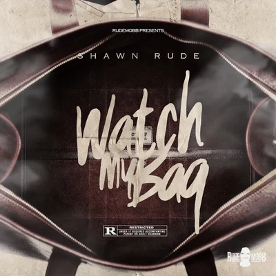 Watch My Bag 專輯 D Bick/Shawn Rude